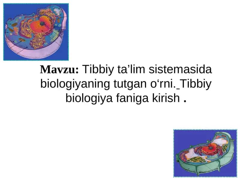 Tibbiy biologiya faniga kirish