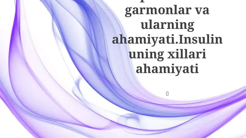 Oqsil tabiatli garmonlar va ularning ahamiyati