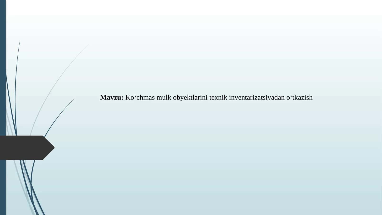 Ko‘chmas mulk obyektlarini texnik inventarizatsiyadan o‘tkazish