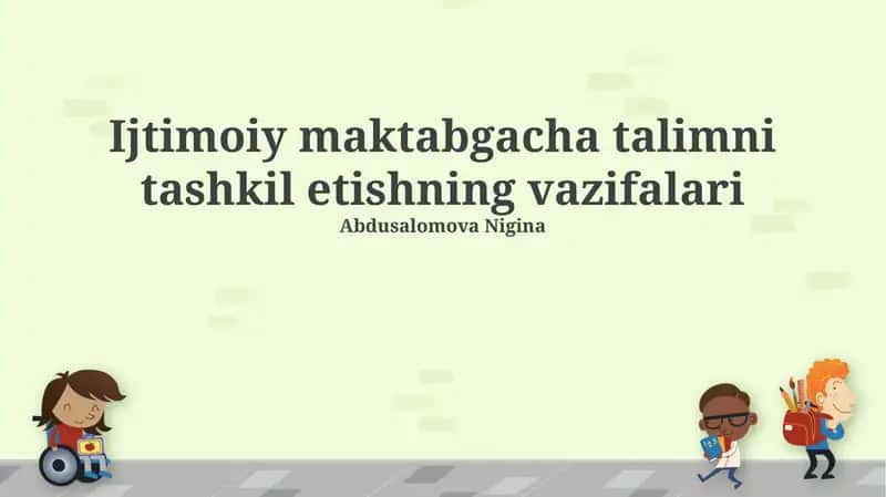 Maktabgacha ta'limni tashkil etishning vazifalari