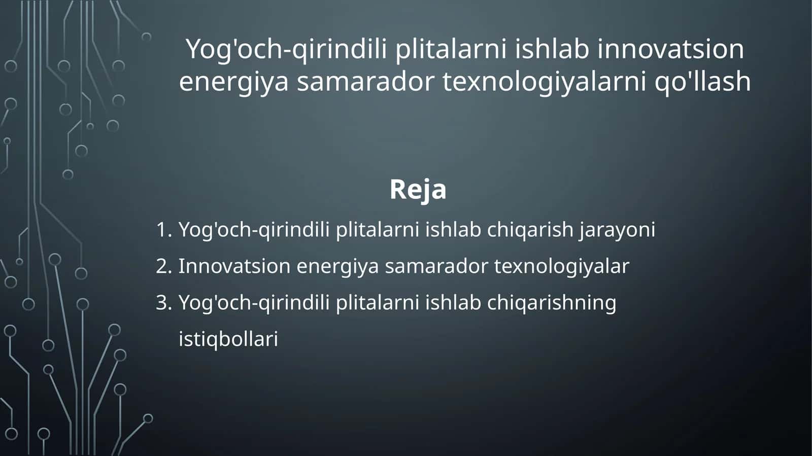 Yog'och-qirindili plitalarni ishlab innovatsion energiya samarador texnologiyalarni qo'llash