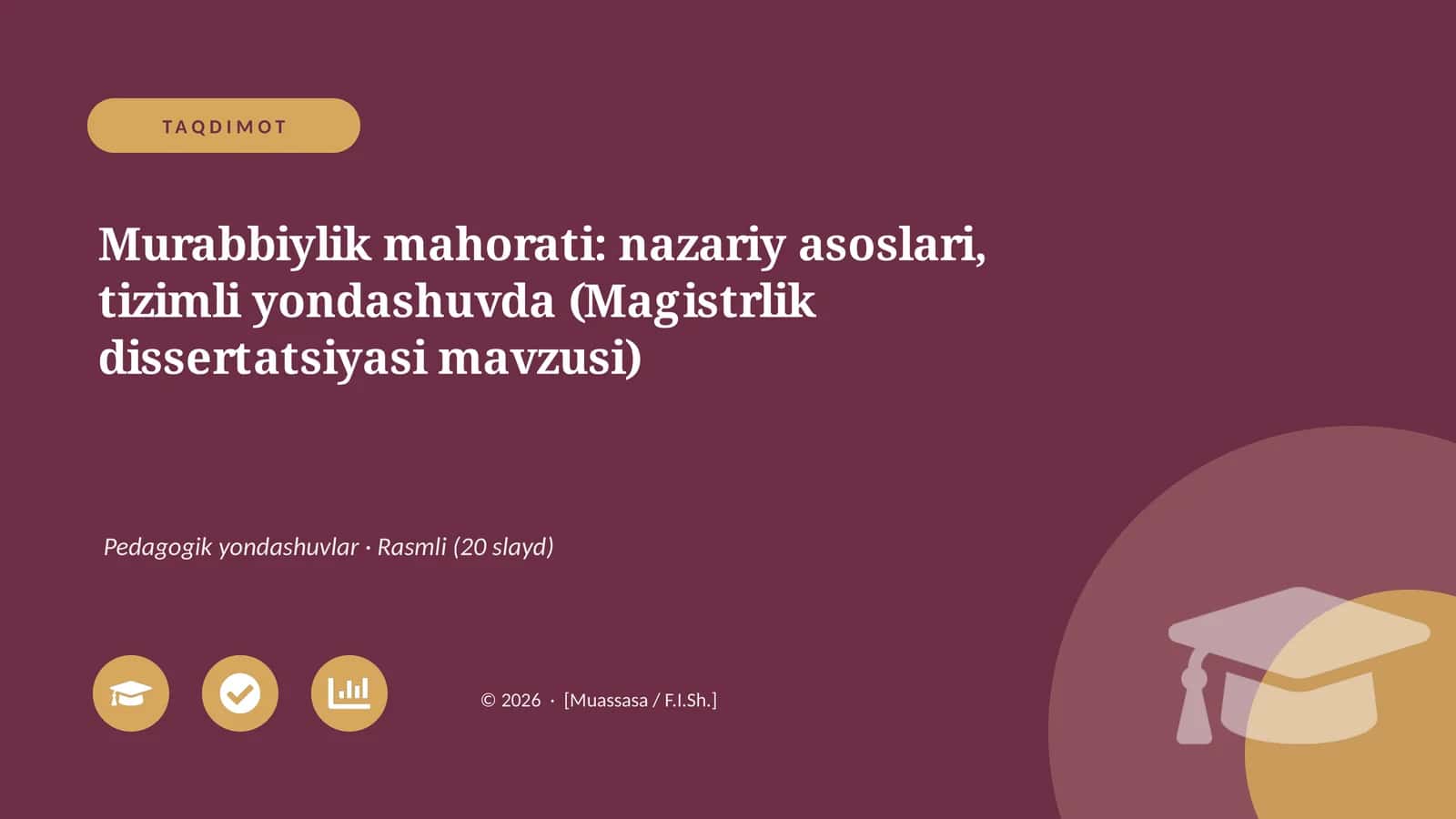 Murabbiylik mahorati: nazariy asoslari, tizimli yondashuvda (Magistrlik dissertatsiyasi mavzusi)