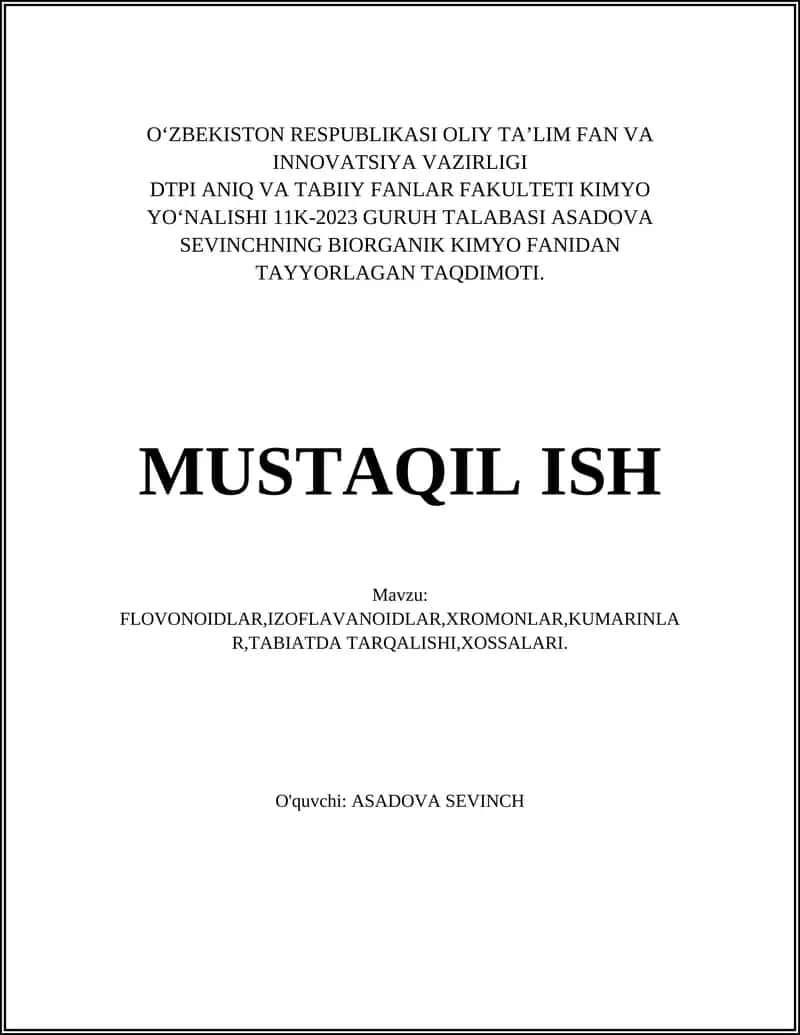 FLOVONOIDLAR, IZAVONOIDLAR, XROMONLAR, KUMARINLAR, TABIATDA TARQALISHI, XOSSALARI