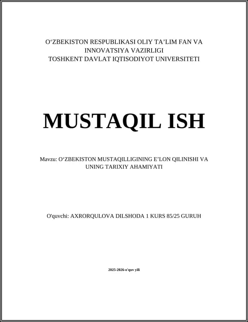 O‘ZBEKISTON MUSTAQILLIGINING EʼLON QILINISHI VA UNING TARIXIY AHAMIYATI