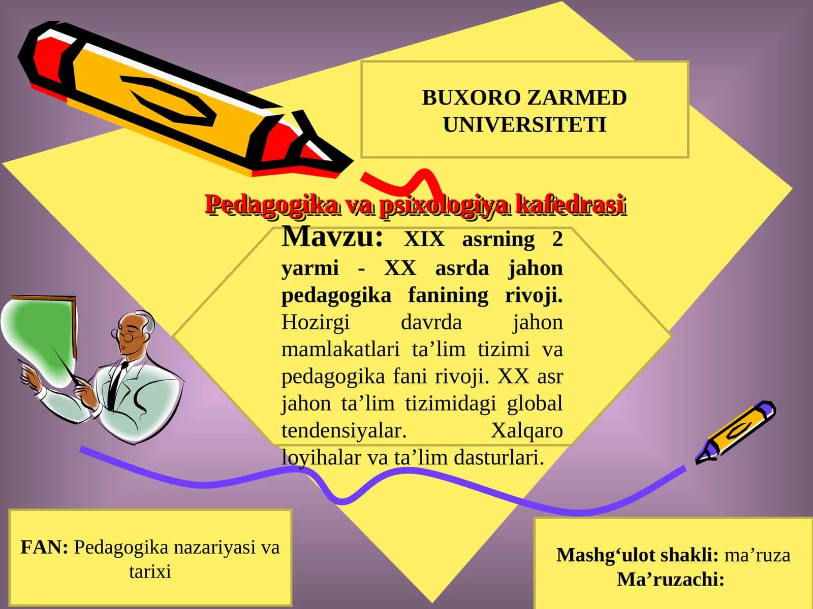 XIX asrning 2 yarmi - XX asrda jahon pedagogika fanining rivoji.Hozirgi davrda jahon mamlakatlari ta’lim tizimi va pedagogika fani rivoji.XX asr jahon ta’lim tizimidagi global tendensiyalar. Xalqaro loyihalar va ta’lim dasturlari