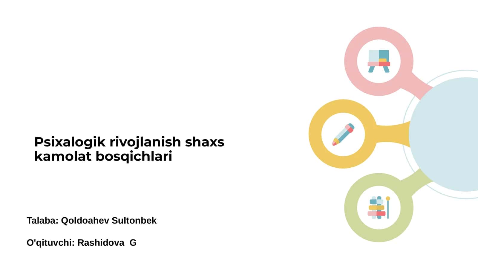 Psixologik rivojlanish shaxs kamolat bosqichlari
