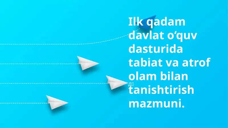 Ilk qadam davlat o‘quv dasturi: Ekologiya