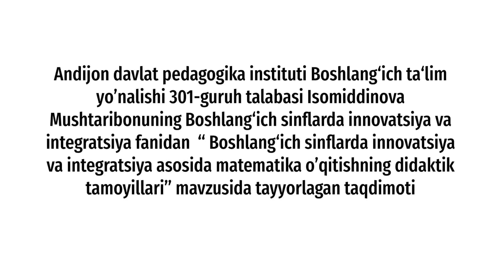 Boshlang‘ich sinflarda innovatsiya va integratsiya asosida matematika o'qitishning didaktik tamoyillari