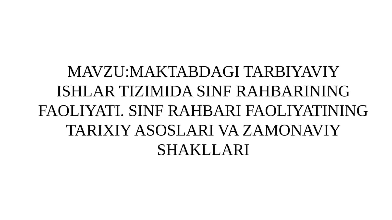 MAKTABDAGI TARBIYAVIY ISHLAR TIZIMIDA SINF RAHBARINING FAOLIYATI