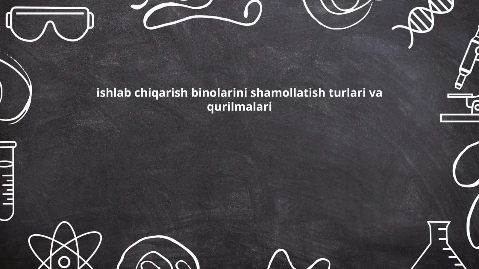 Tabiiy shamollatish tizimlari
