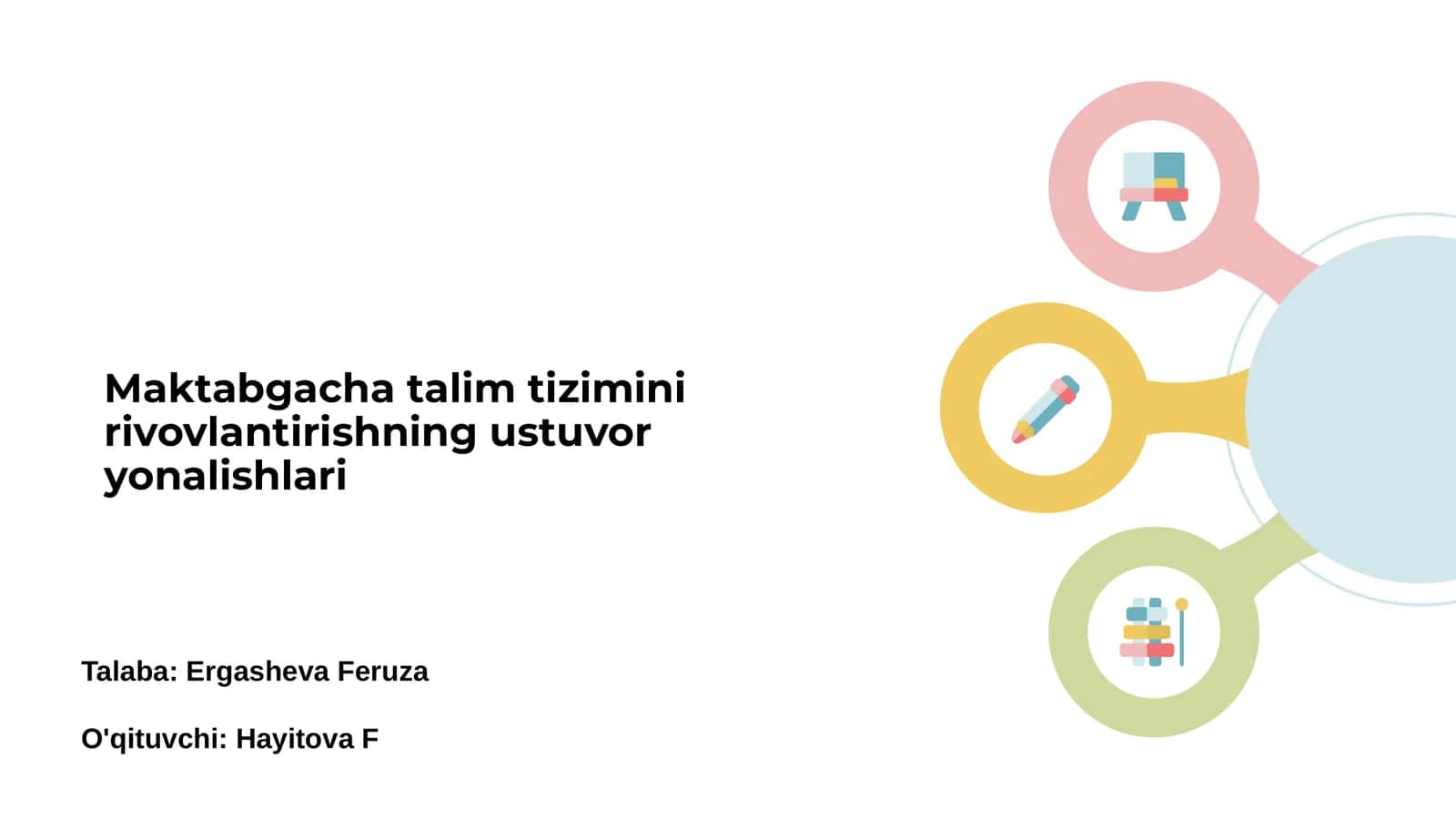 Maktabgacha talim tizimini rivovlantirishning ustuvor yonalishlari
