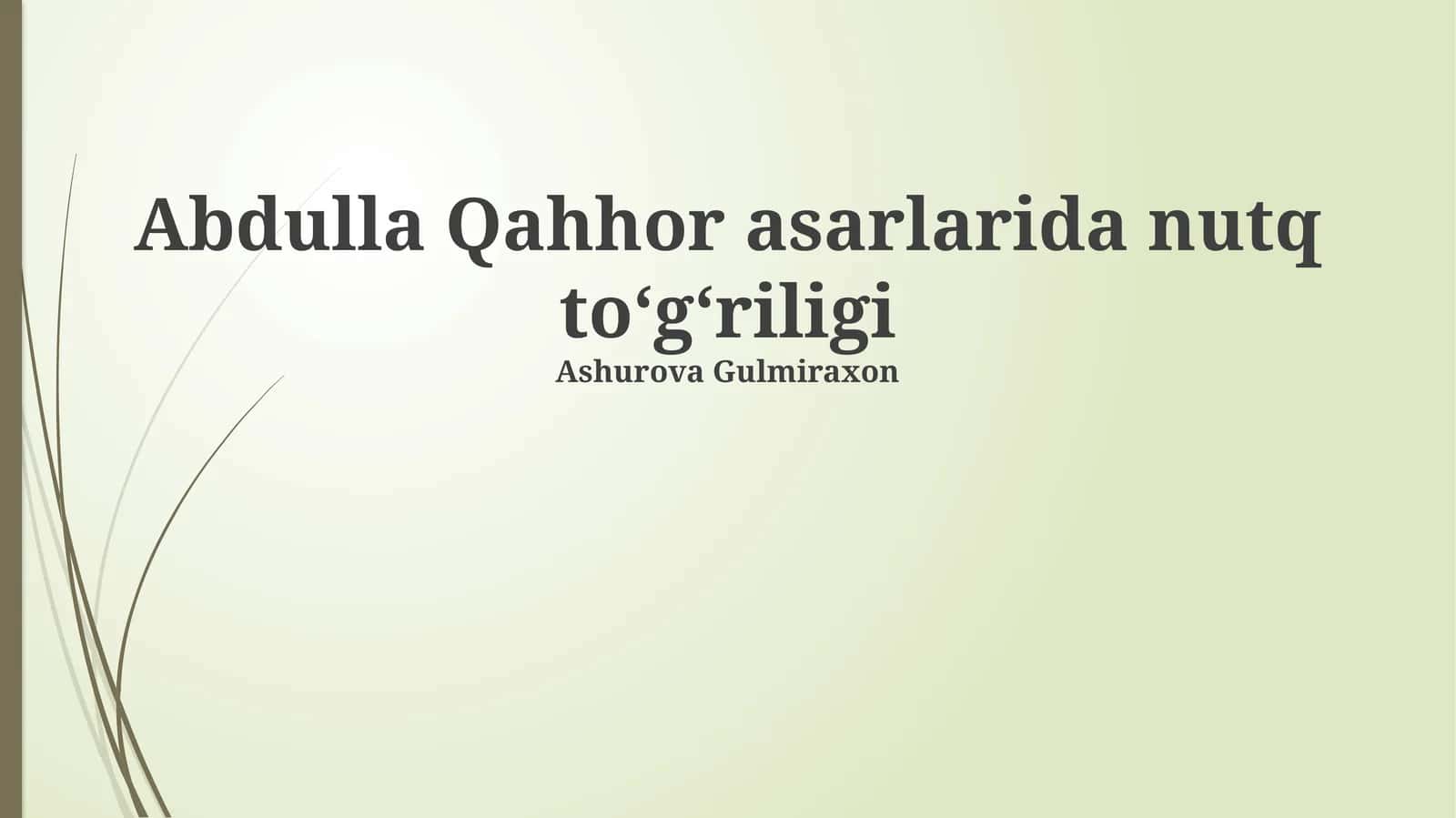 Abdulla Qahhor asarlarida nutq toʻgʻriligi