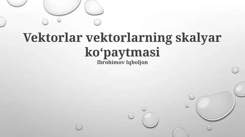 Vektorlar vektorlarning skalyar koʻpaytmasi