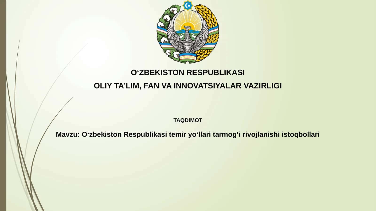 Oʻzbekiston Respublikasi temir yoʻllari tarmogʻi rivojlanishi istiqbollari