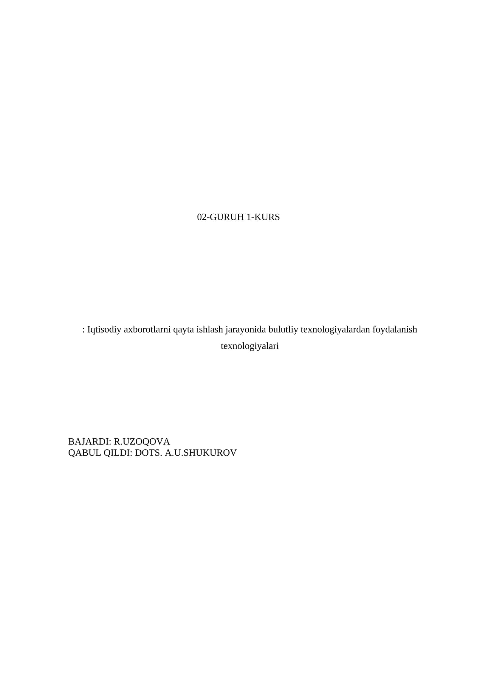 Iqtisodiy axborotlarni qayta ishlash jarayonida bulutliy texnologiyalardan foydalanish texnologiyalari