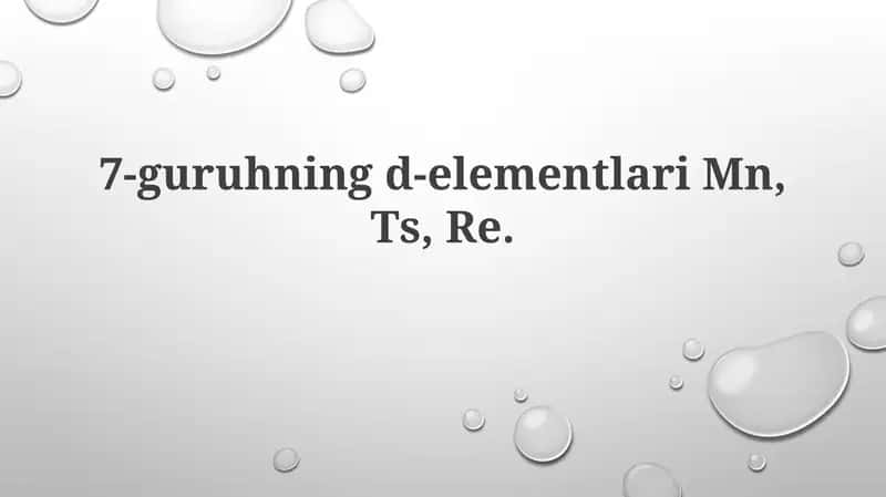 VII guruh D-blok elementlariMn, Ts, Re