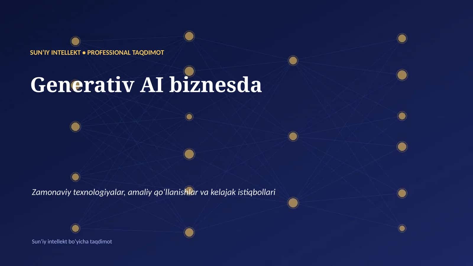 SUNʼIY INTELLEKT • PROFESSIONAL TAQDIMOT