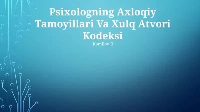 Psixologning Axloqiy Tamoyillari Va Xulq Atvori Kodeksi