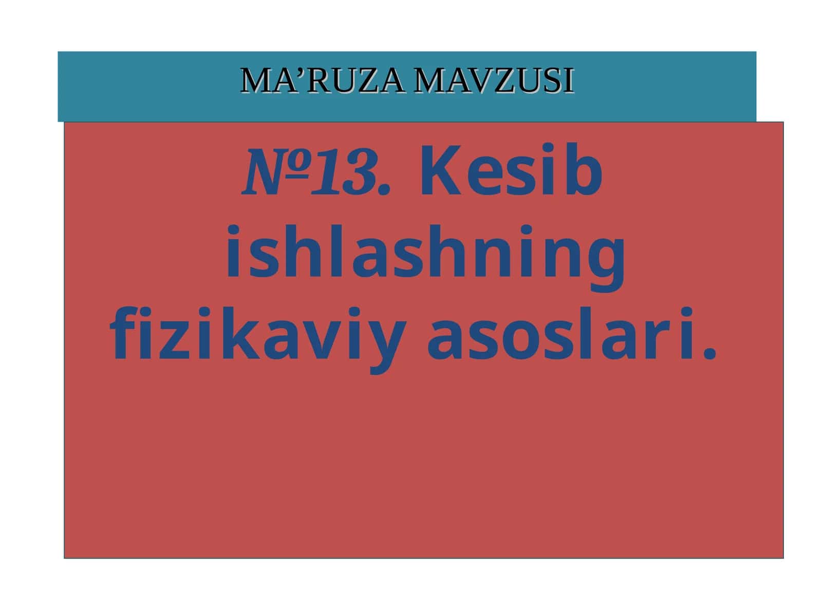 Kesib ishlashning fizikaviy asoslari