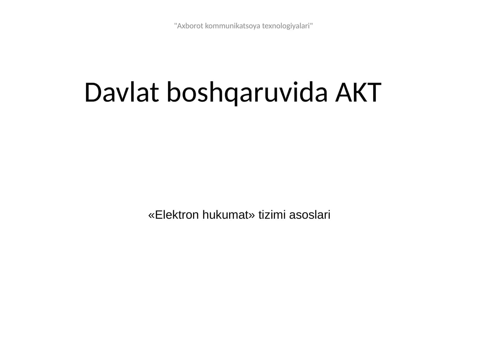 "Elektron hukumat" tizimi asoslari