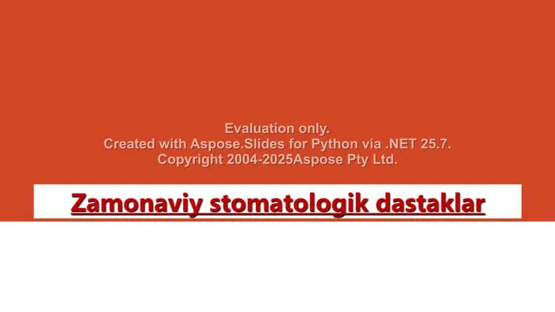 Zamonaviy stomatologik dastaklar