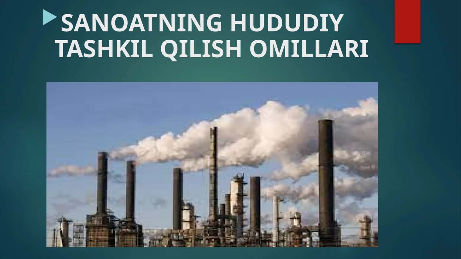 SANOATNING HUDUDIY TASHKIL QILISH OMILLARI