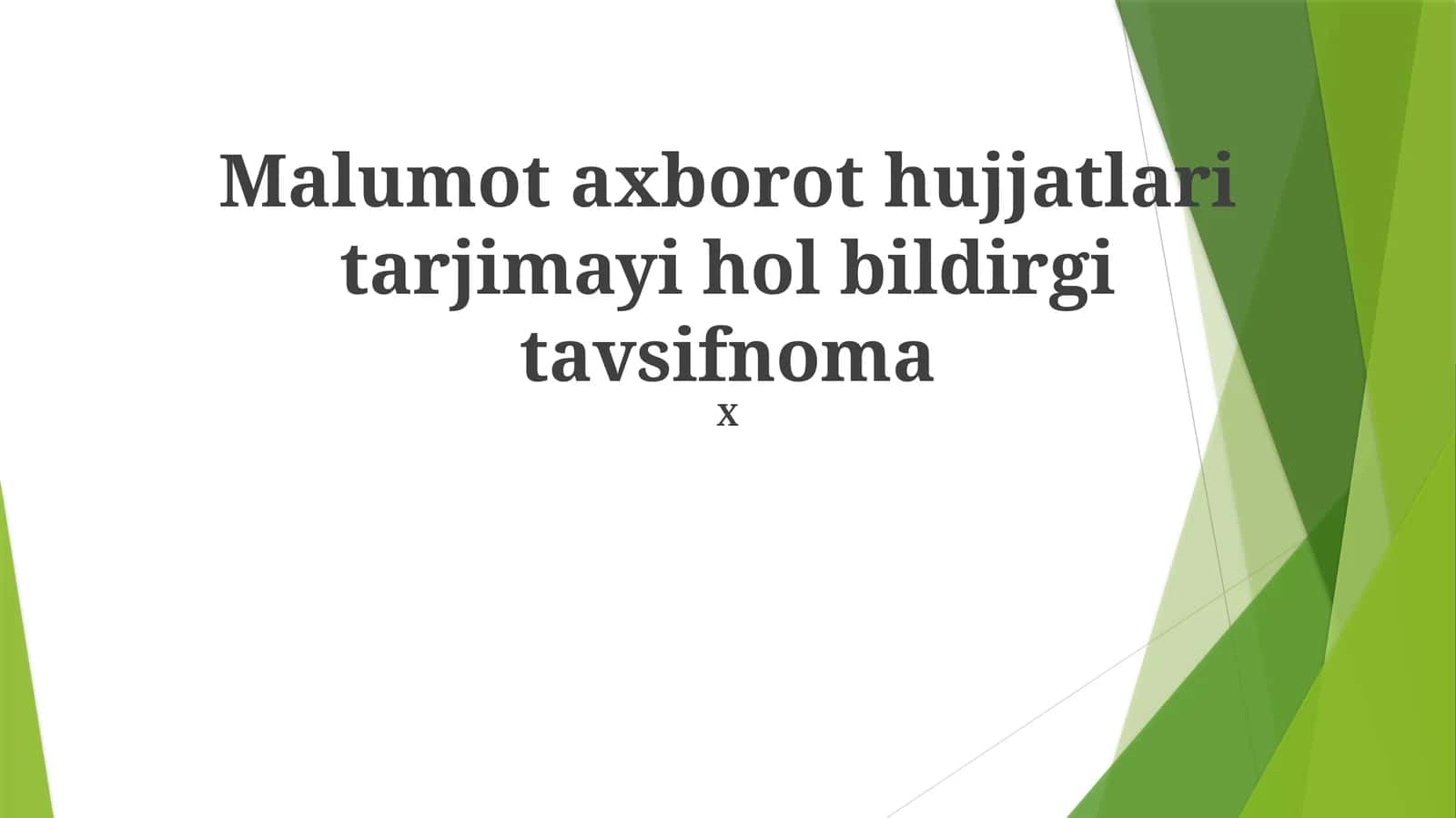 Malumot axborot hujjatlari tarjimayi hol bildirgi tavsifnoma