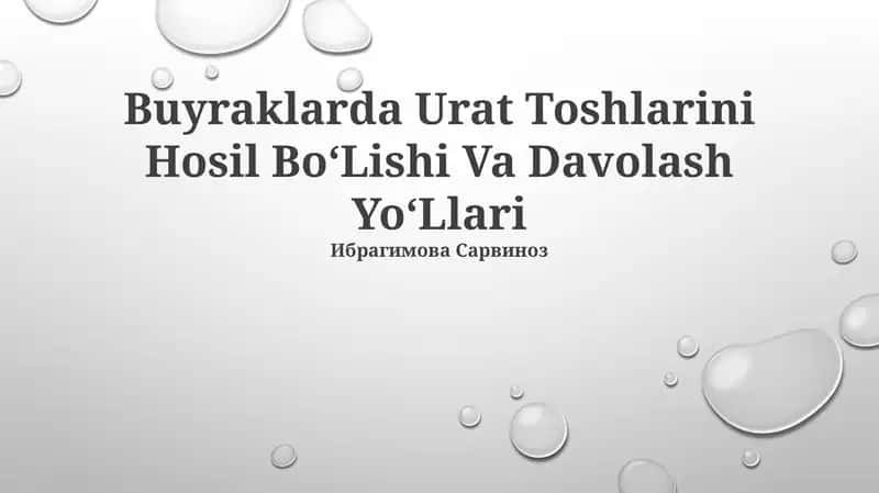 Buyraklarda Urat Toshlarini Hosil BoʻLishi Va Davolash YoʻLlari