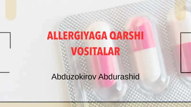 ALLERGIYAGA QARSHI VOSITALAR