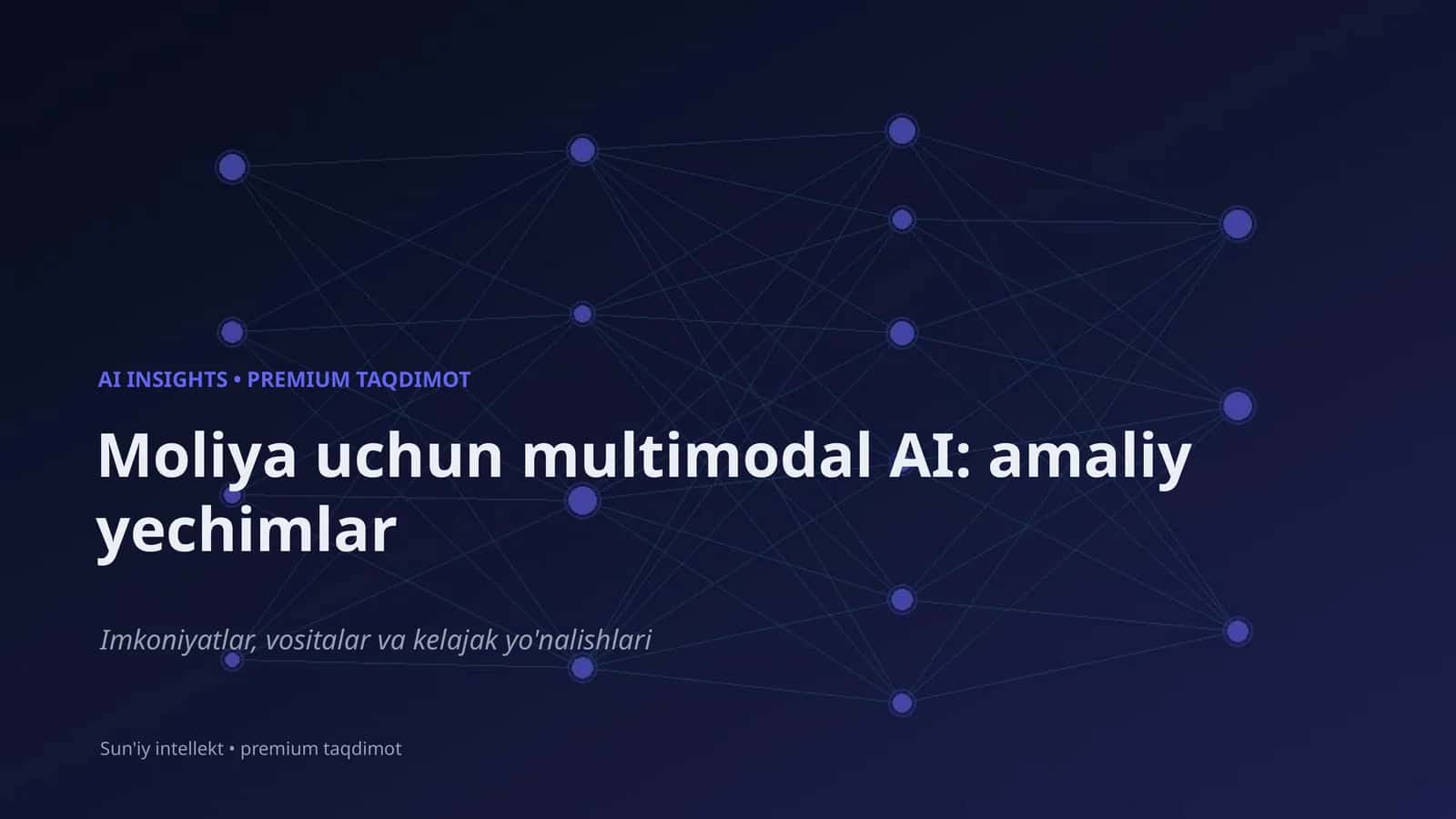 Moliya uchun multimodal AI: amaliy yechimlar