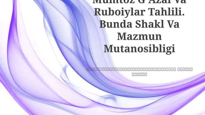Mumtoz GʻAzal Va Ruboiylar Tahlili