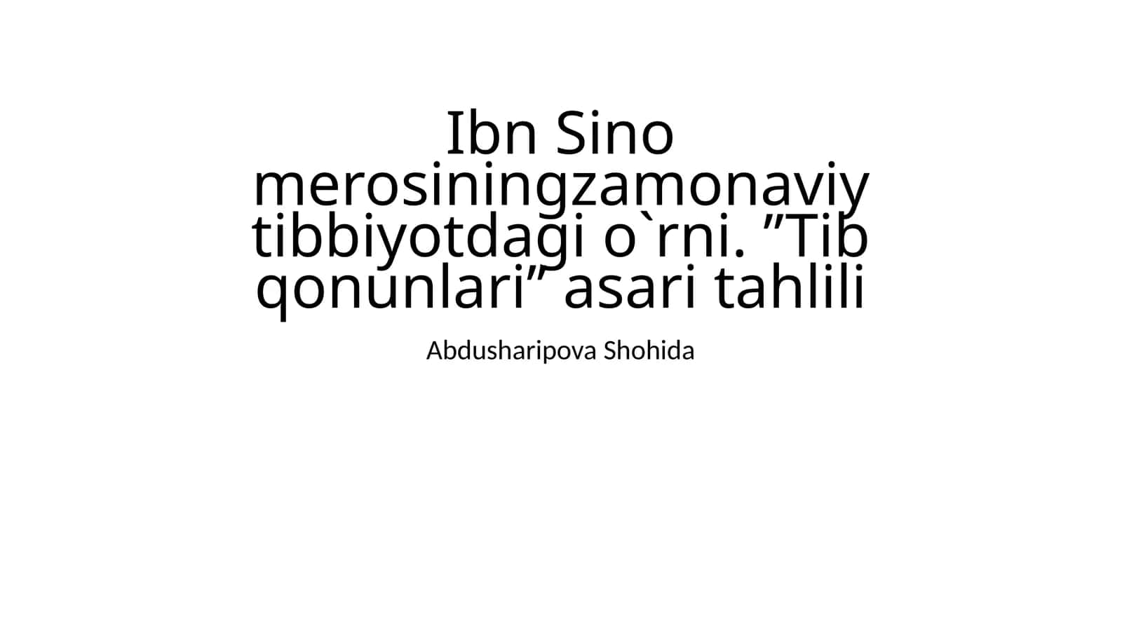 Ibn Sino va yaratgan "Tib qonunlari" asari