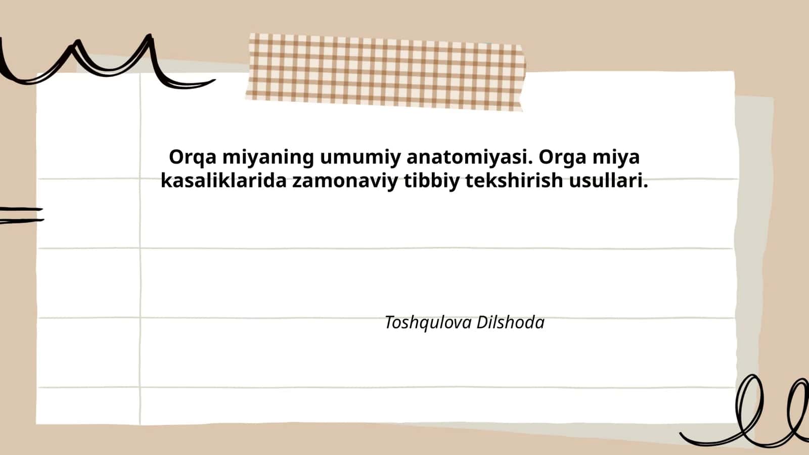 Orqa miyaning umumiy anatomiyasi