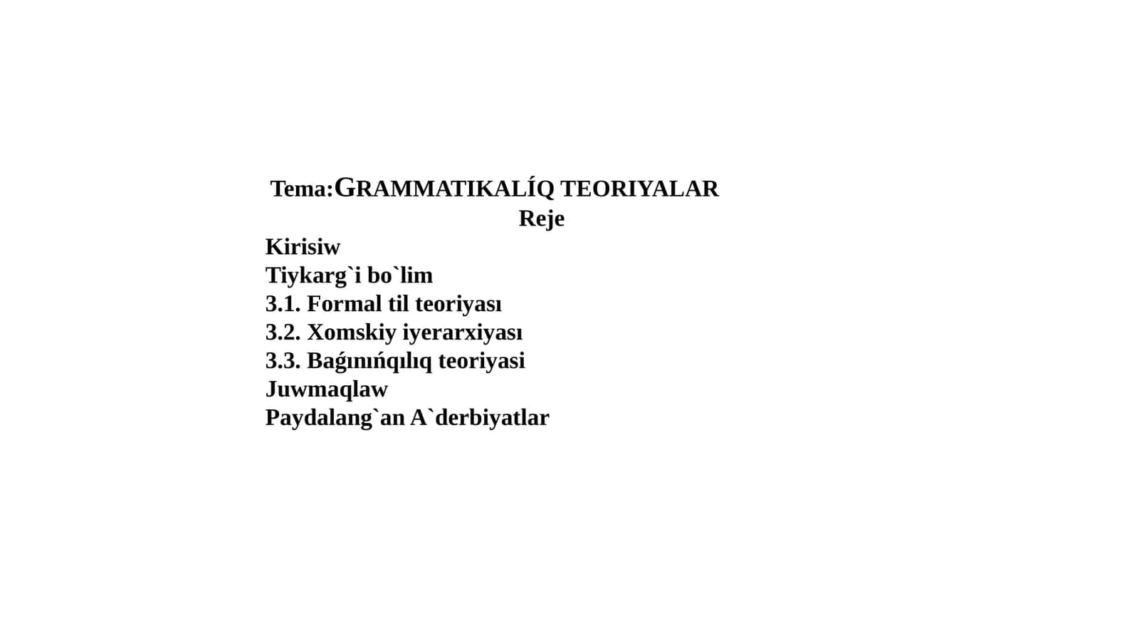 GRAMMATIKALÍQ TEORIYALAR