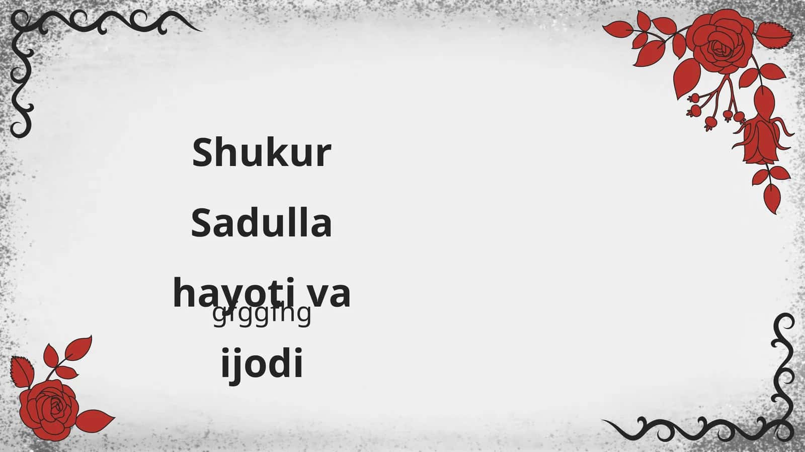 Shukur Sadulla hayoti va ijodi