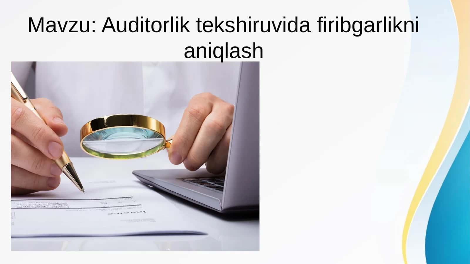 Auditorlik tekshiruvida firibgarlikni aniqlash