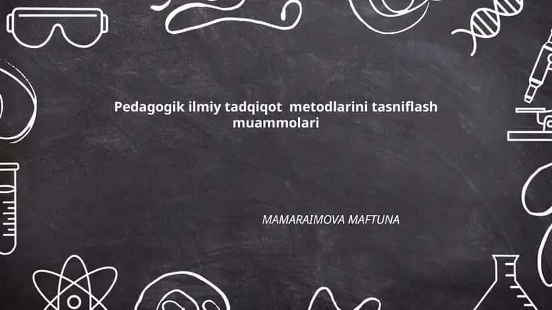 Pedagogik ilmiy tadqiqot metodlari