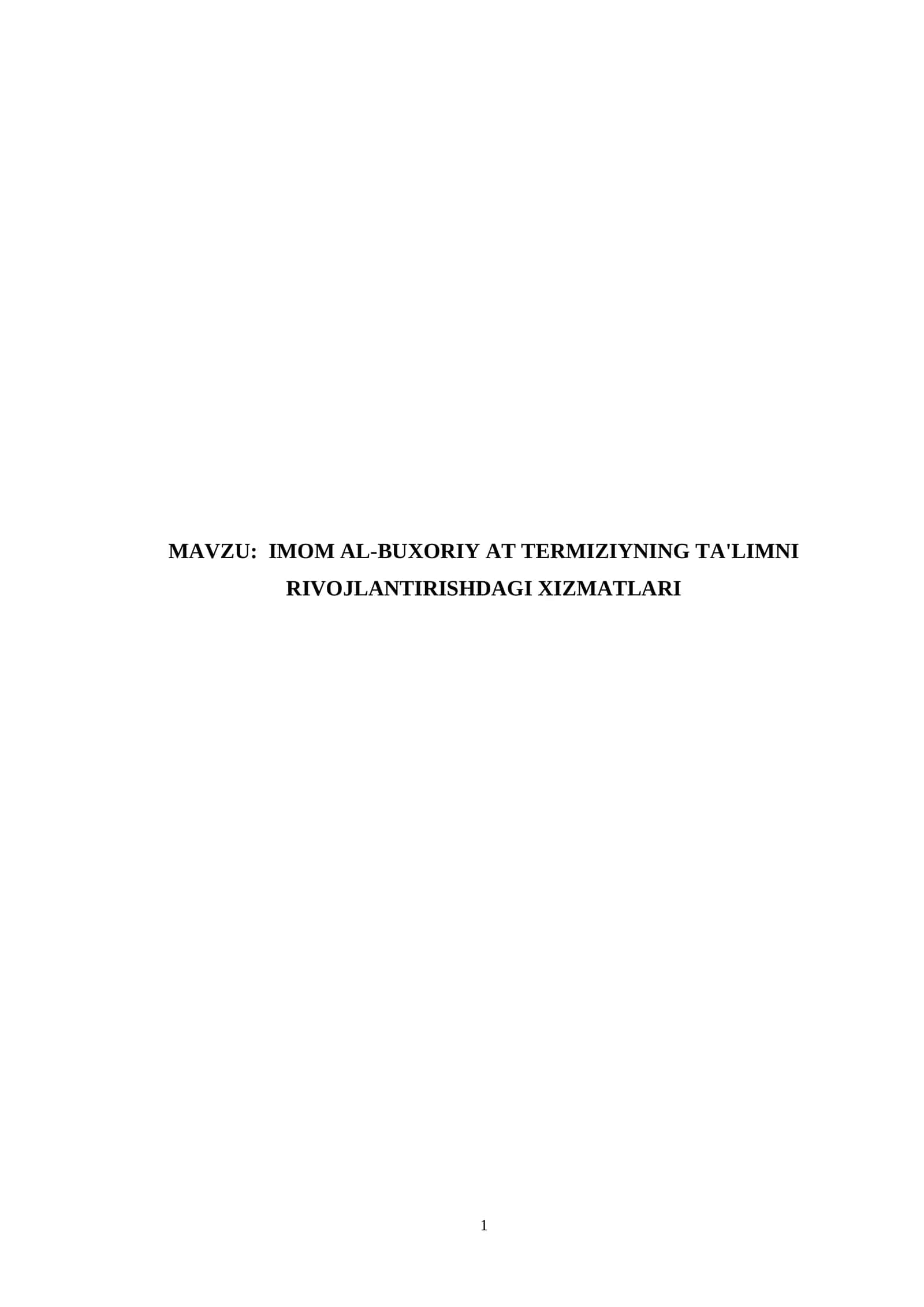 IMOM AL-BUXORIY AT TERMIZIYNING TA'LIMNI RIVOJLANTIRISHDAGI XIZMATLARI