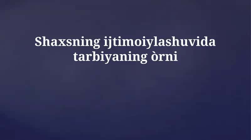 Tarbiya va shaxsning ijtimoiy moslashuvi