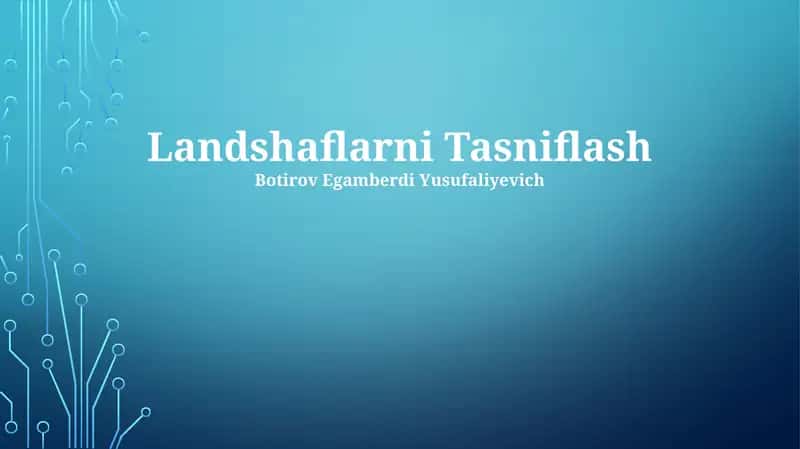 Landshaflarni Tasniflash