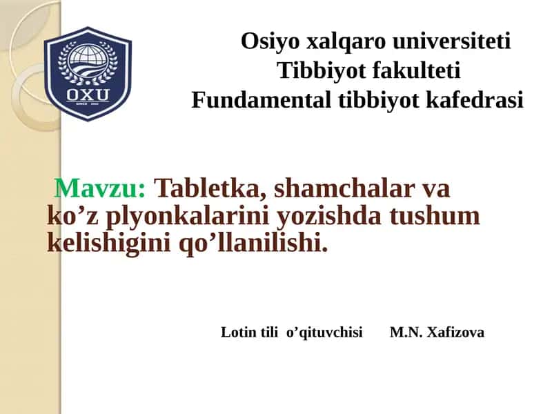 Tablеtka, shamchalar va ko’z plyonkalarini yozishda tushum kеlishiginiqo’llanilishi