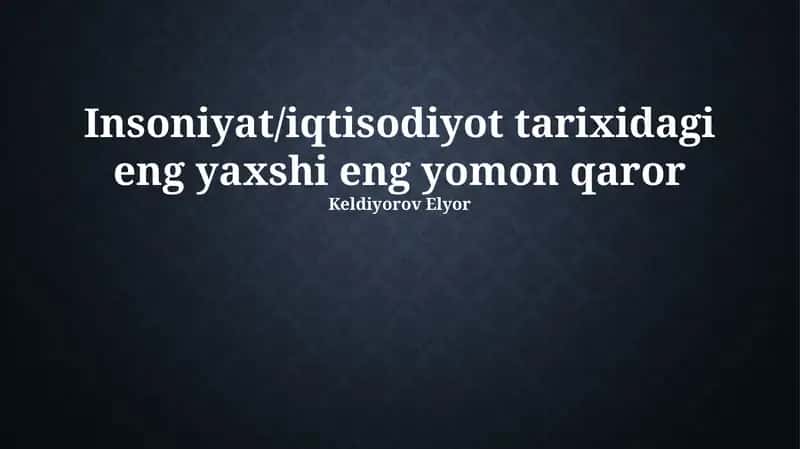 Madaniyatdagi eng yaxshi qarorlar