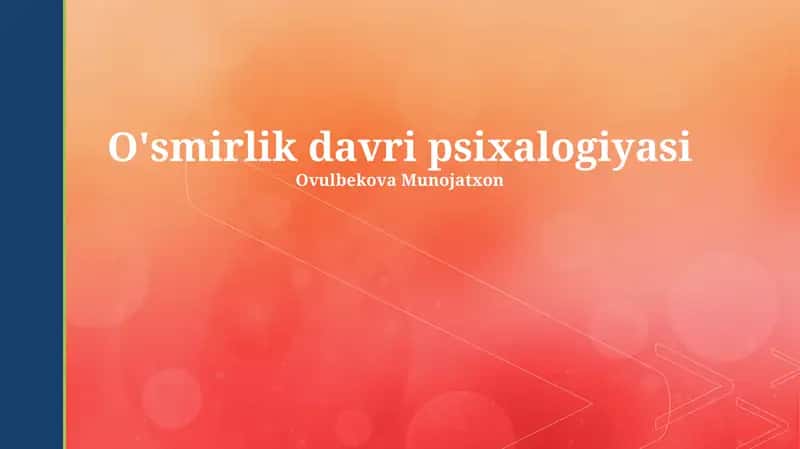 O'smirlik davri psixalogiyasi