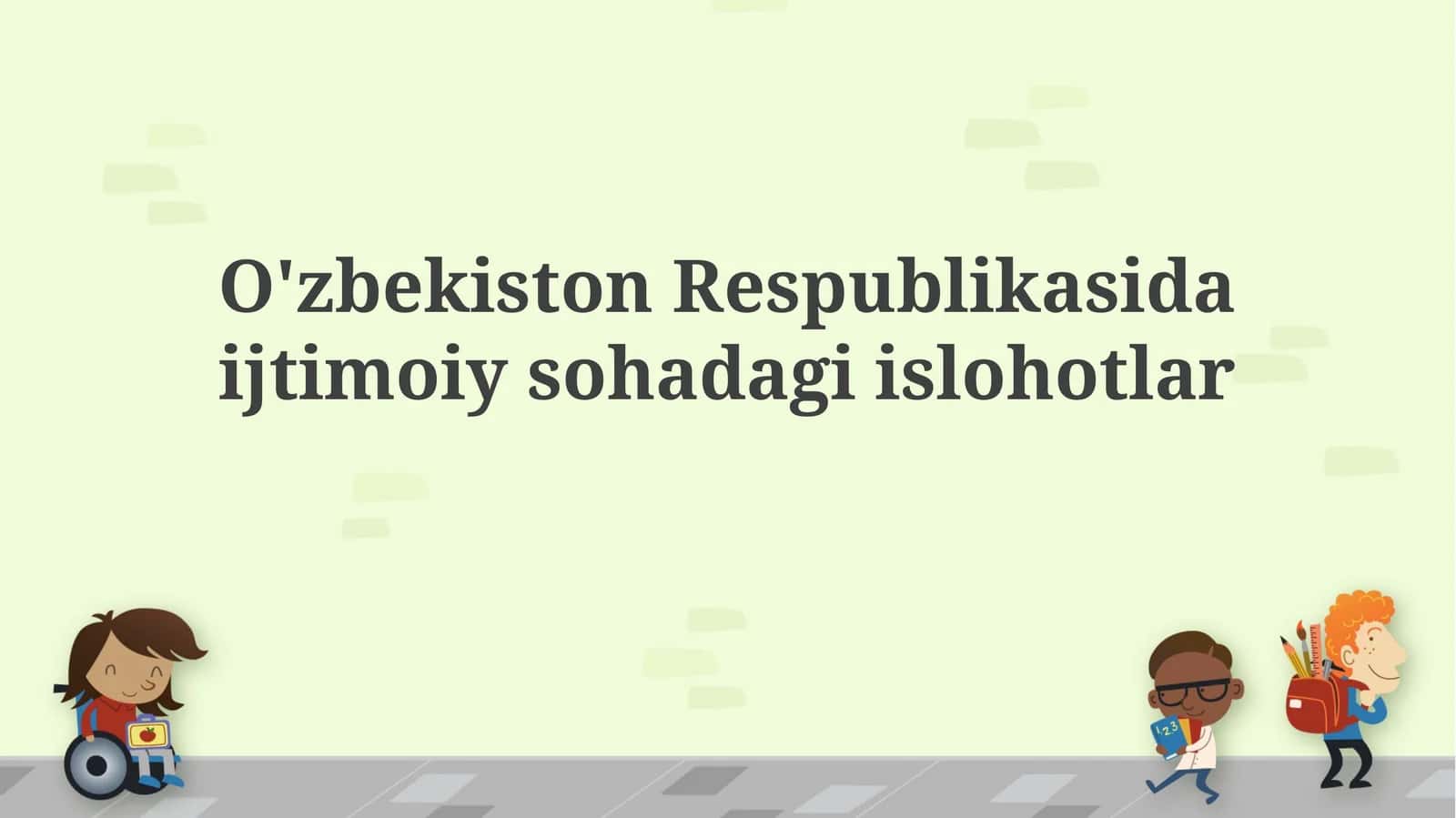 Ijtimoiy sohadagi islohotlar tarixi