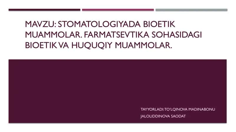 Stomatologiyada Bioetik Muammolar