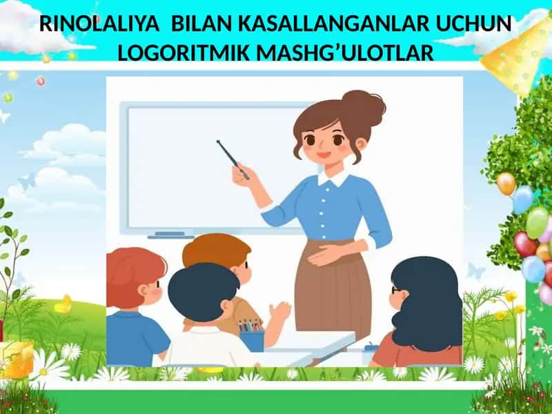 Rinolaliya bilan kasallanganlar uchun logoritmik mashg’ulotlar
