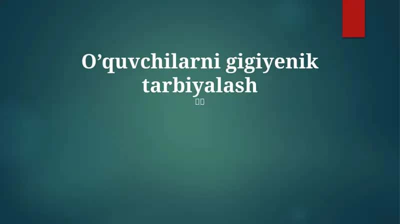 Gigiyenik tarbiyalash