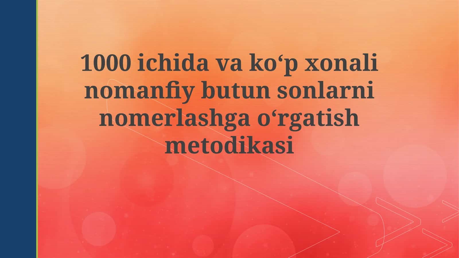 1000 ichida va ko'p xonalini o'rgatish metodikasi