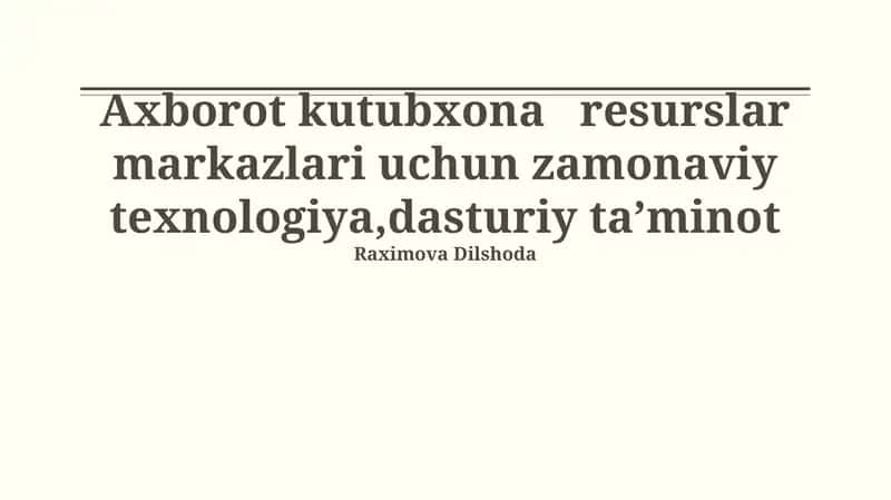 Zamonaviy kutubxona va resurs markazlari uchun dasturiy ta'minot