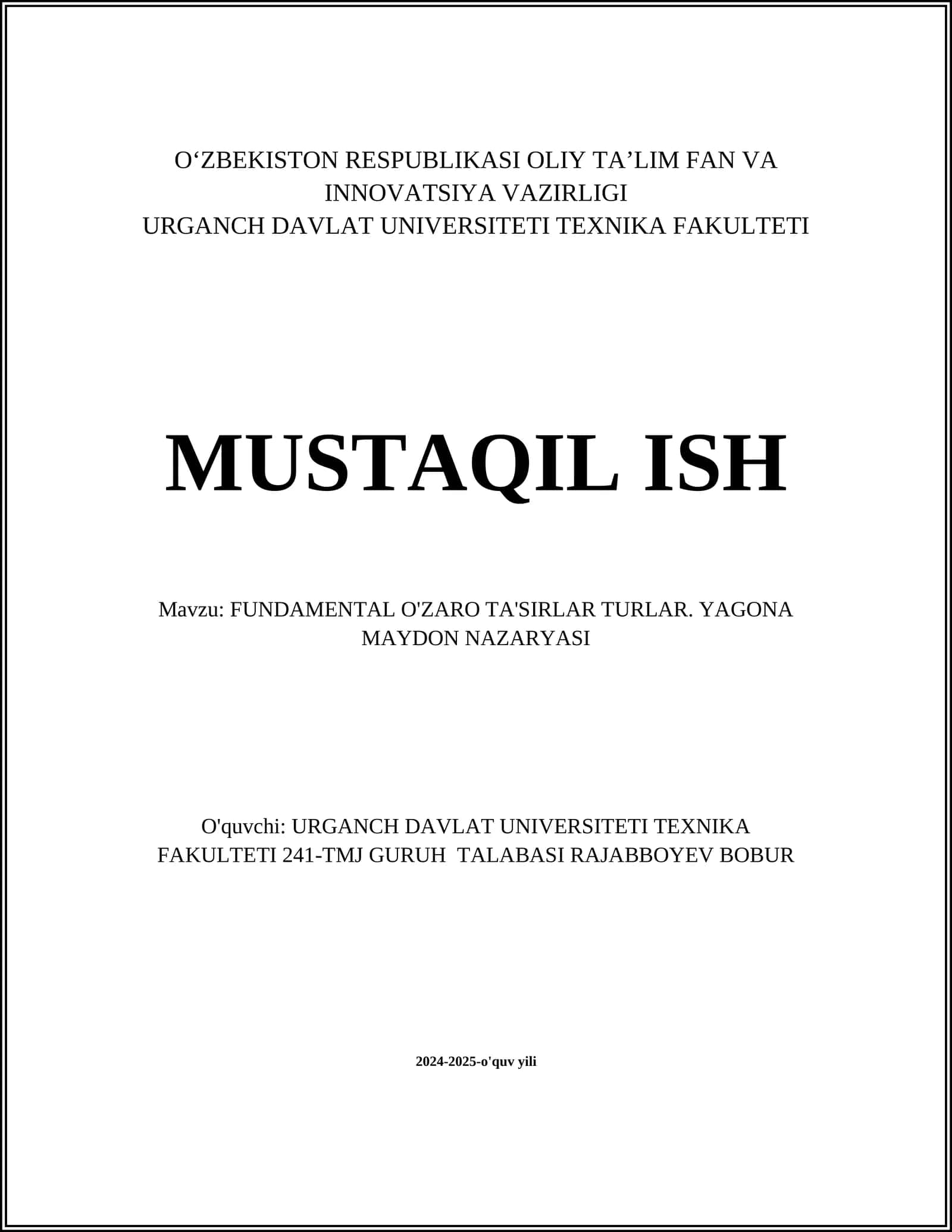 FUNDAMENTAL O'ZARO TA'SIRLAR TURLAR. YAGONA MAYDON NAZARYASI